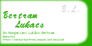 bertram lukacs business card